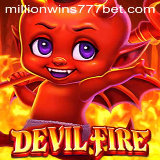 Exploring the Mystical World of DevilFire with MillionWins777